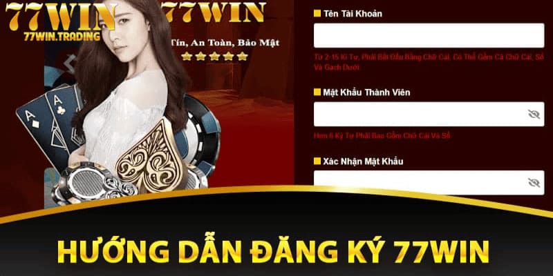 Người tham gia đăng ký 77WIN cần phải đủ tuổi