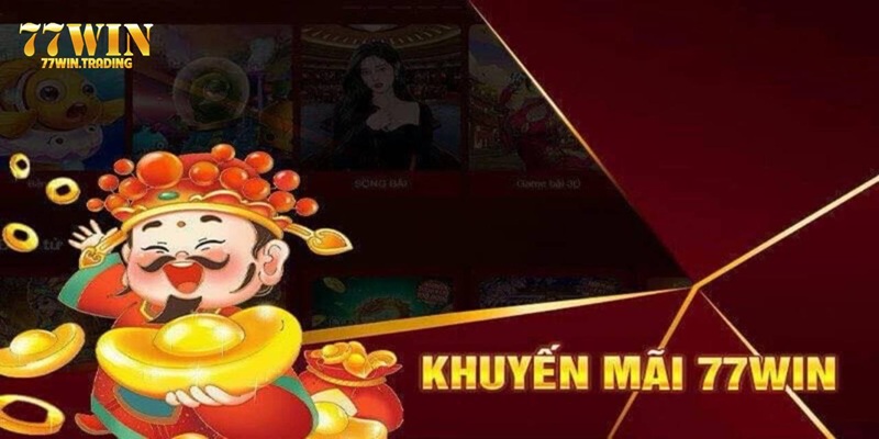 Thể lệ tham gia chương trình khuyến mãi 77Win